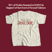 We are Jane Doe Tee