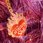 On My Granny Shit Hard Enamel Keychain