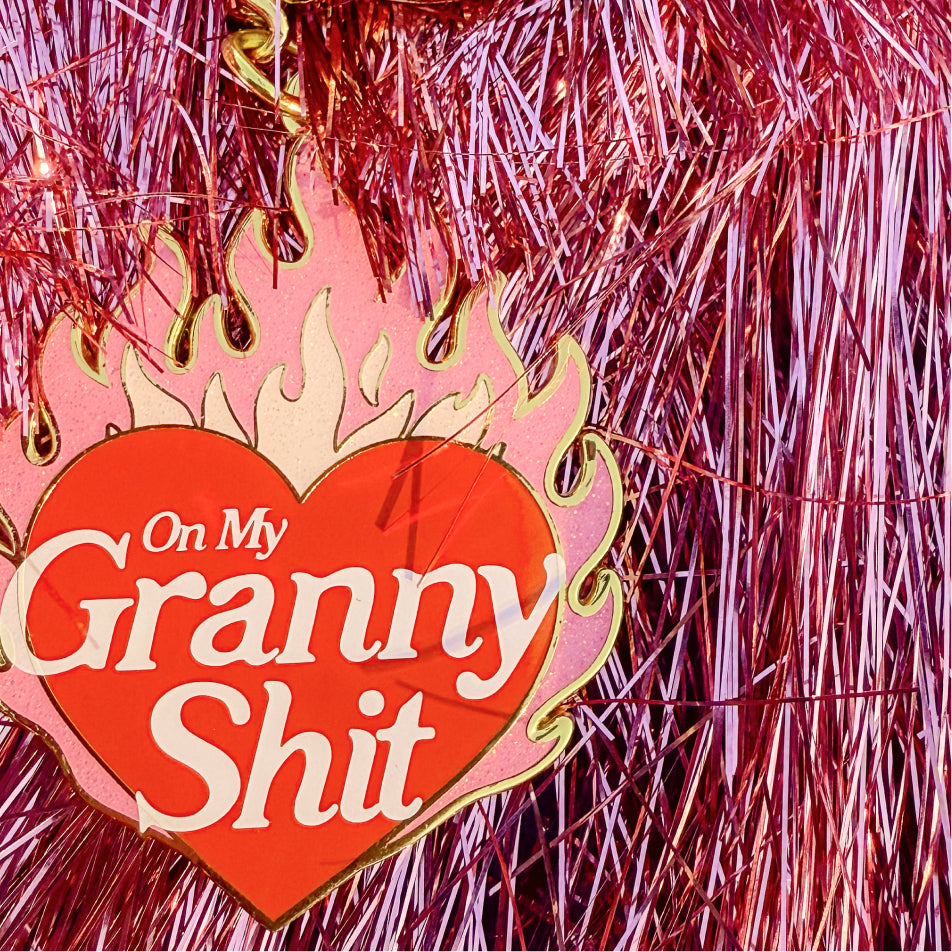 On My Granny Shit Hard Enamel Keychain