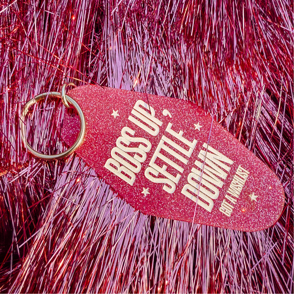 Boss Up, Settle Down Motel Keychain
