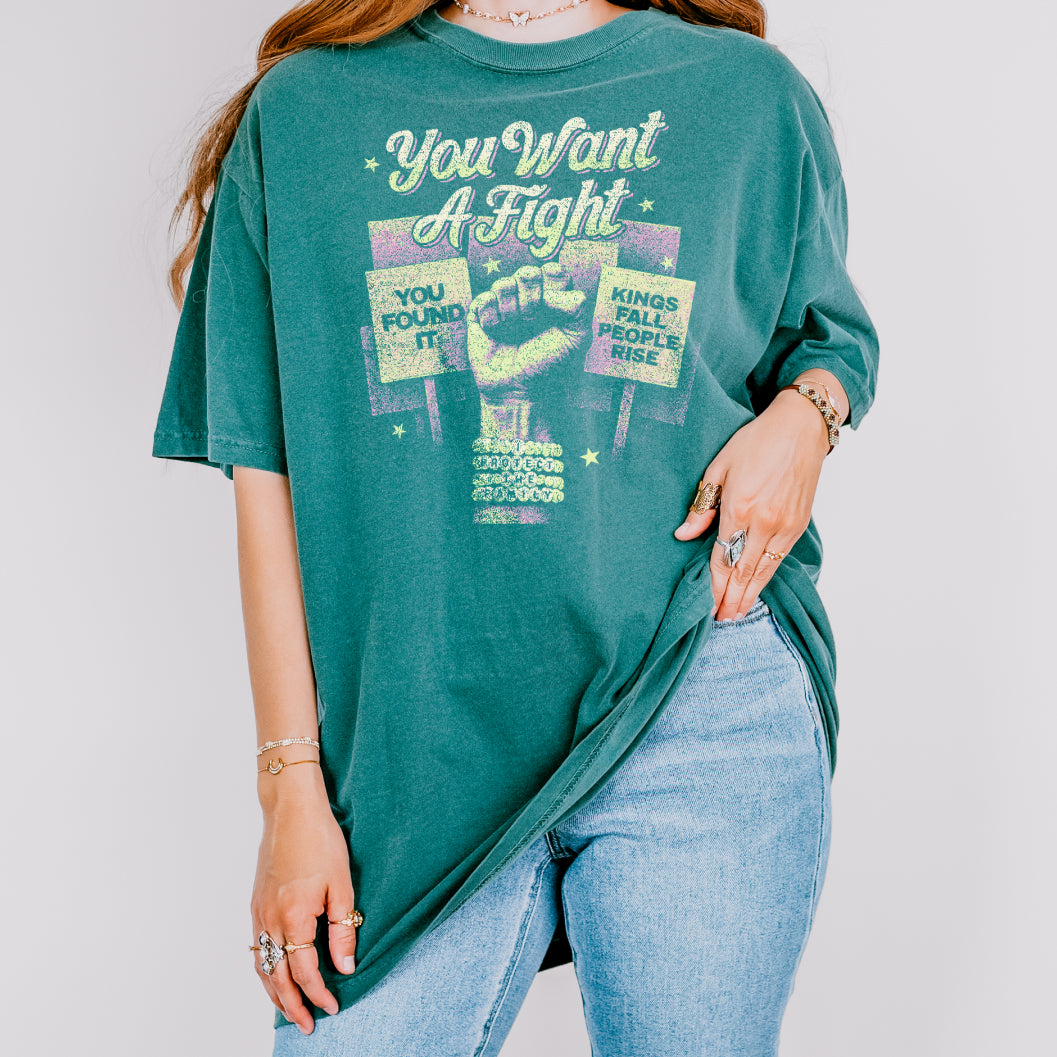You Want a Fight Tee