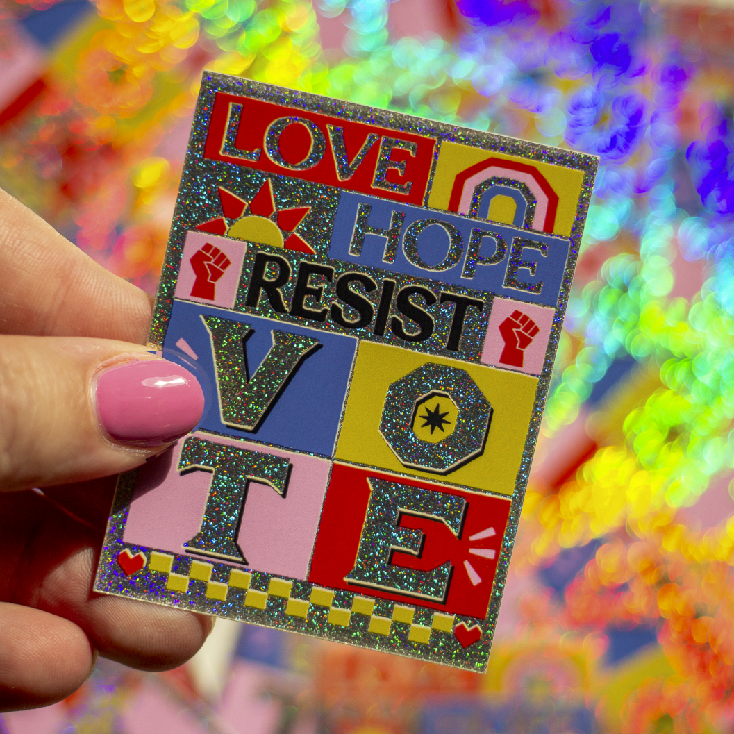 Love, Hope, Resist, and Vote Glitter Sticker