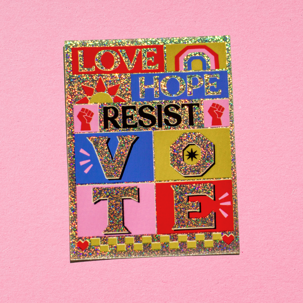 Love, Hope, Resist, and Vote Glitter Sticker