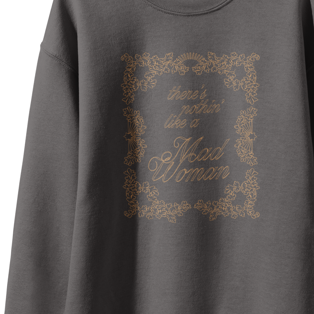 Mad Woman Crewneck
