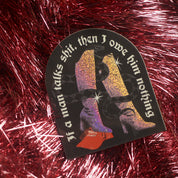 Talk Shit, Get Bit Glitter Sticker