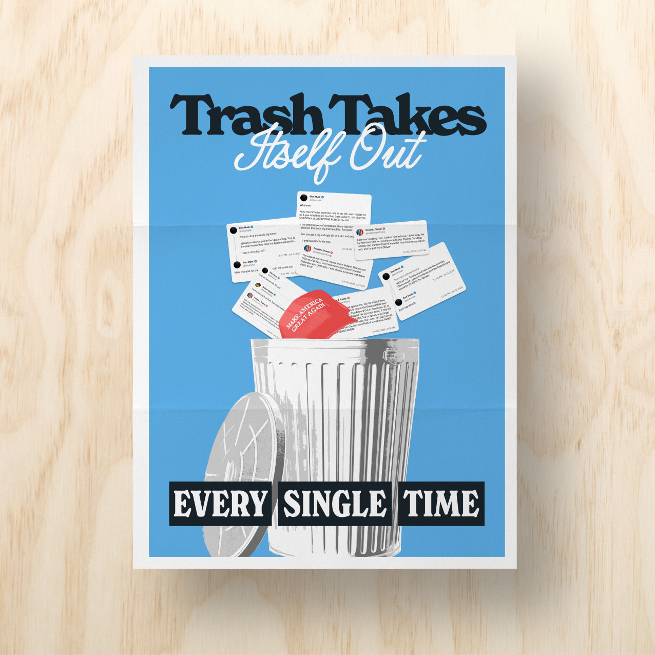 Trash Takes Itself Out Protest Sign