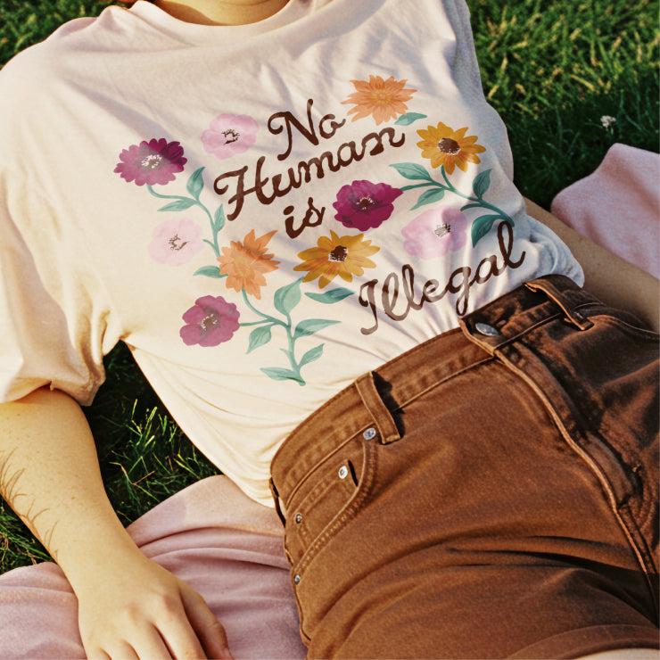 No Human is Illegal Floral Tee