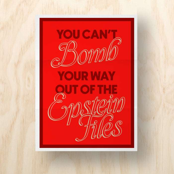 You Can't Bomb Your Way Out Of The Epstein Files Printable Protest Sign