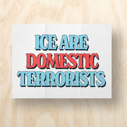 ICE are Domestic Terrorists Printable Protest Sign