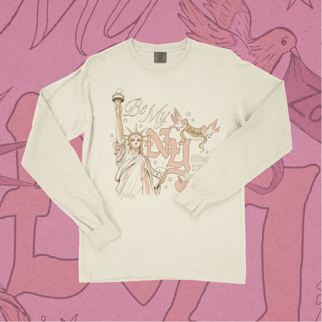 Be My NY Long Sleeve Tee