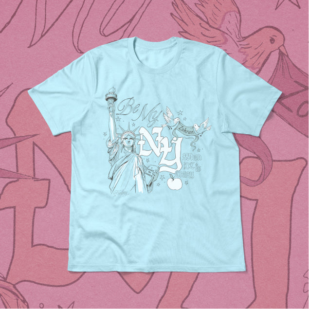 Be My NY Tee