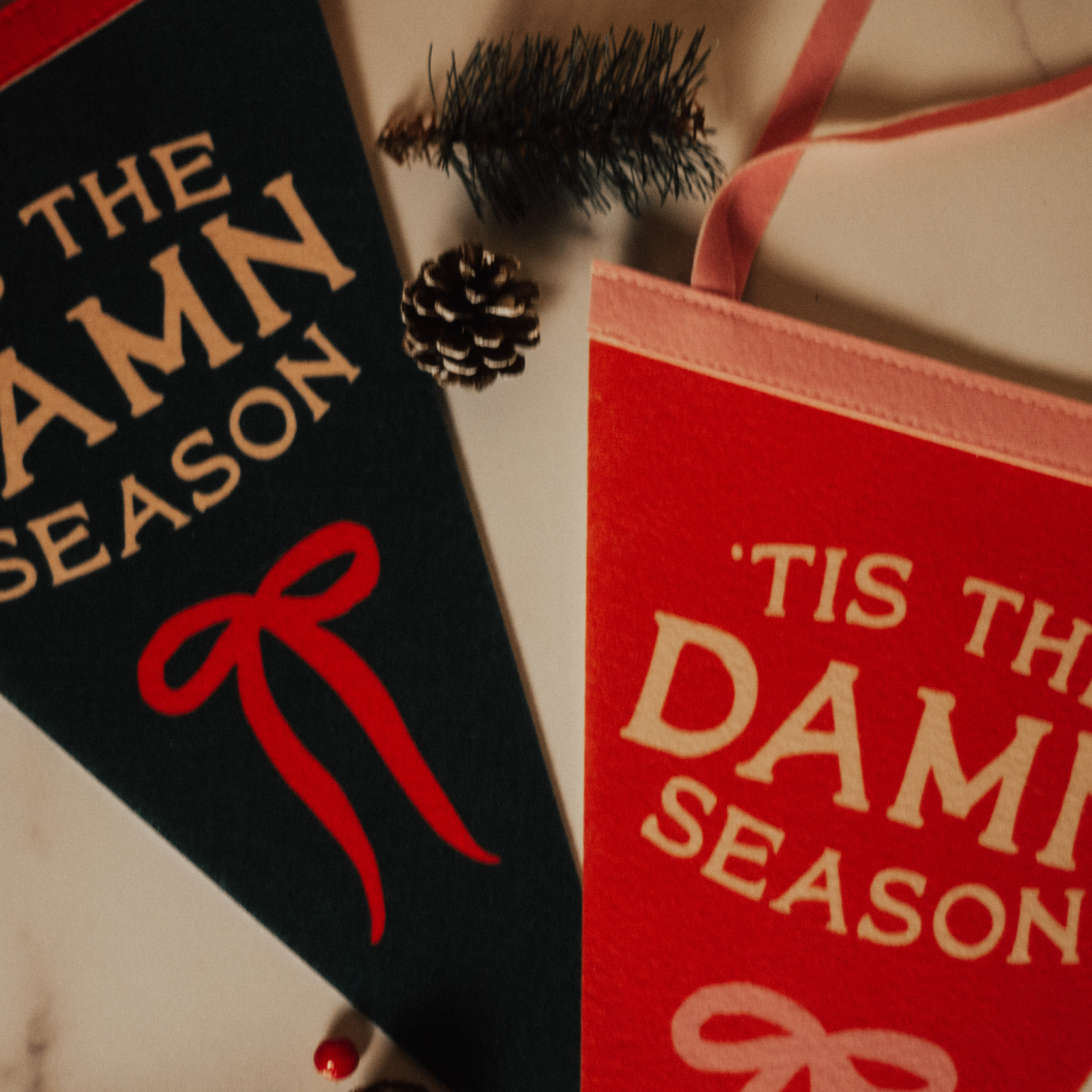 Tis The Damn Season Holiday Pennant