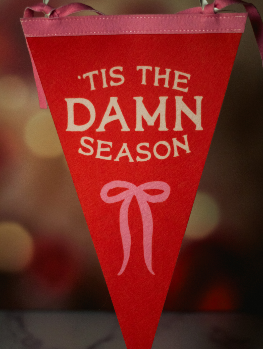 Tis The Damn Season Pennant