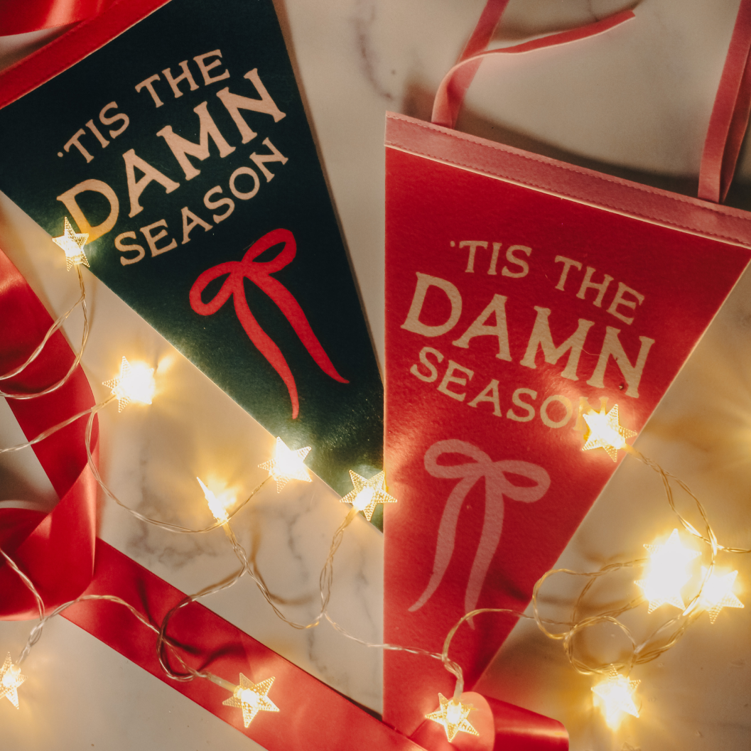 Tis The Damn Season Holiday Pennant