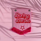 Boring Barbie Tassel Pennant