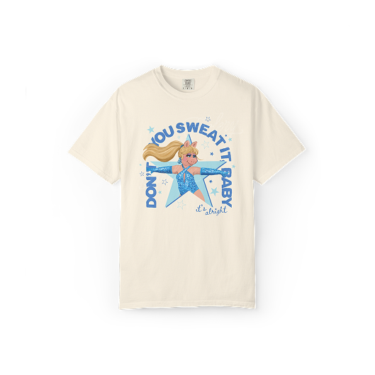 Don't You Sweat It Baby Tee