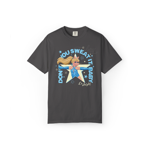 Don't You Sweat It Baby Tee