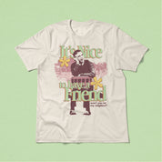 It's Nice To Have a Friend Tee