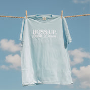 Boss Up, Settle Down Tee