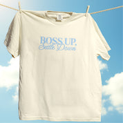 Boss Up, Settle Down Tee