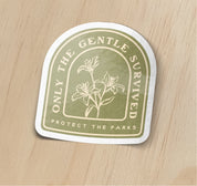 Only The Gentle Sticker