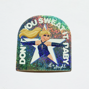 Don't You Sweat It Glitter Sticker