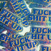 F*ck Sh*t Up Glitter Sticker