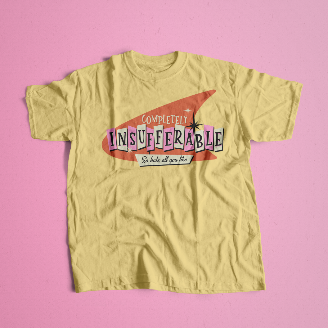 Completely Insufferable Tee