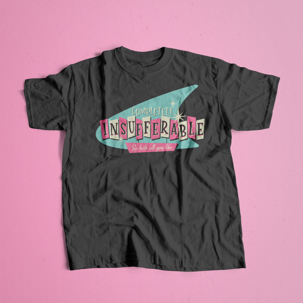 Completely Insufferable Tee