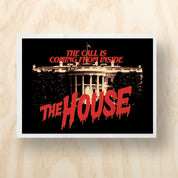 The Call Is Coming From Inside The House Printable Protest Sign
