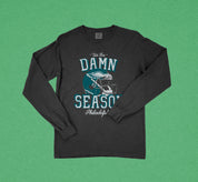 Tis The Damn Season Philly Football Long Sleeve Tee