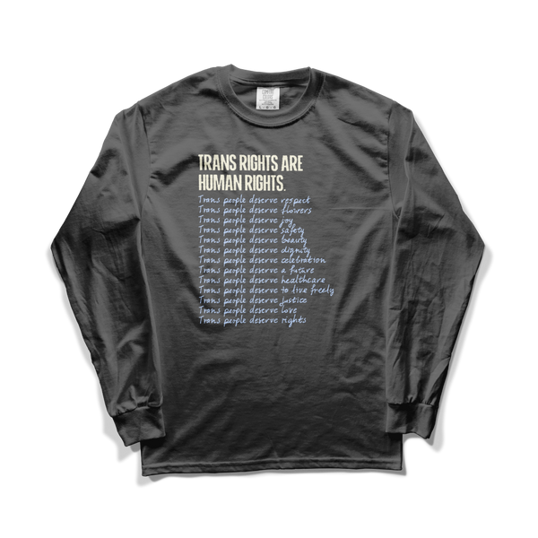 Trans Rights Are Human Rights Long Sleeve Tee