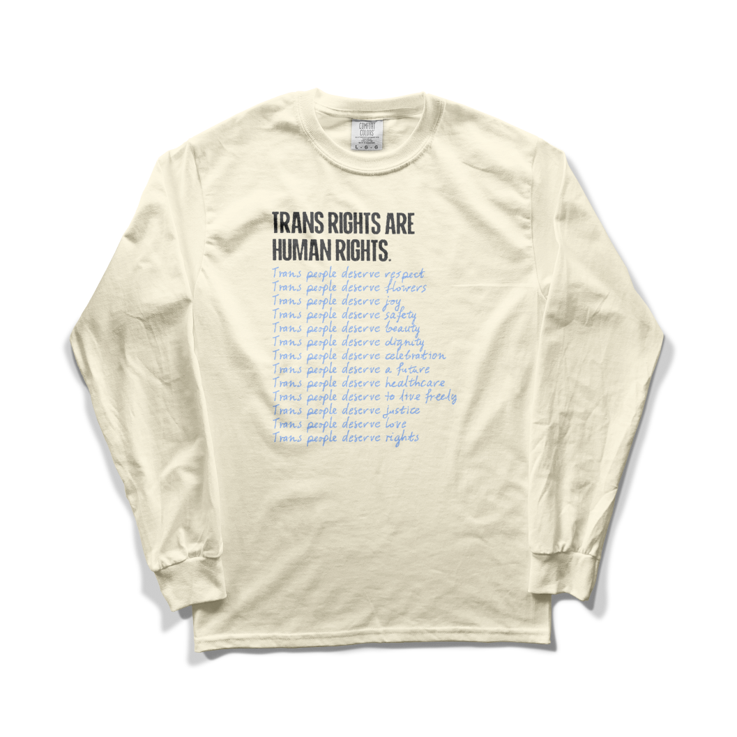 Trans Rights Are Human Rights Long Sleeve Tee