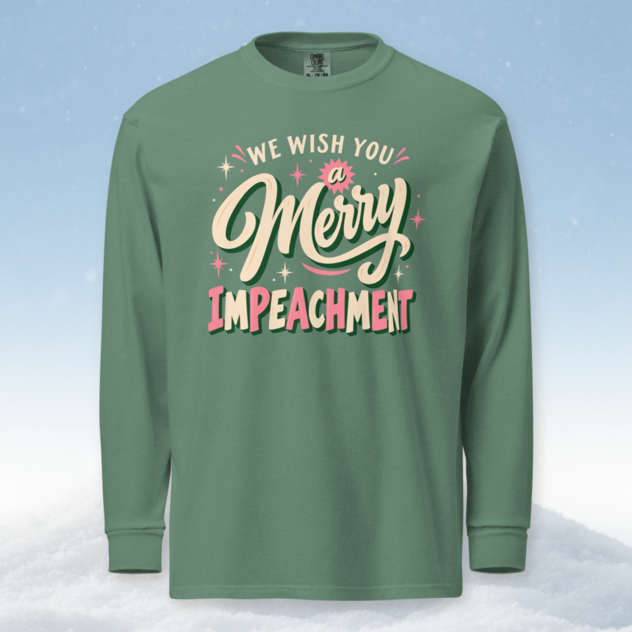 We Wish You a Merry Impeachment Long Sleeve in Light Green