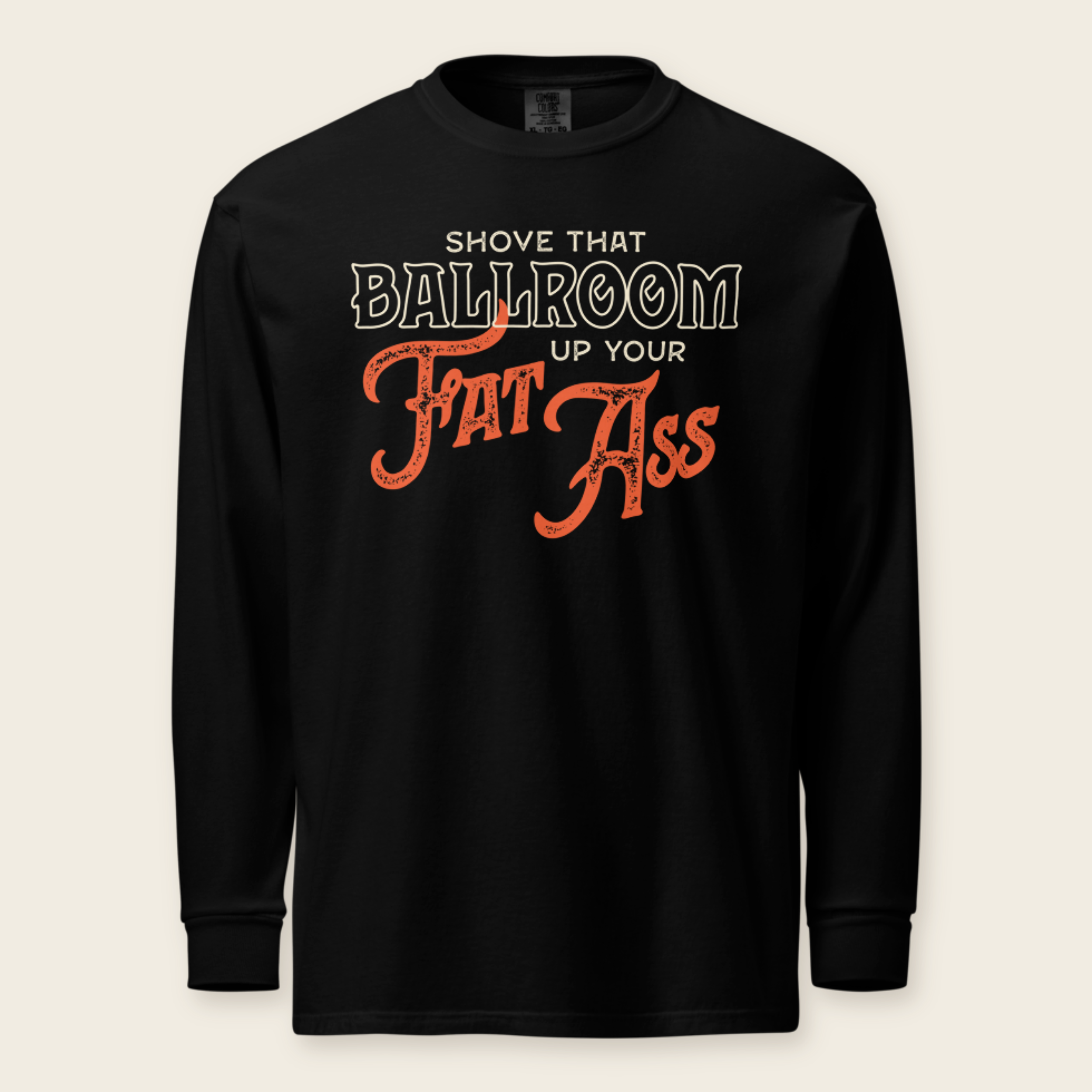 Shove That Ballroom Long Sleeve Tee in Black