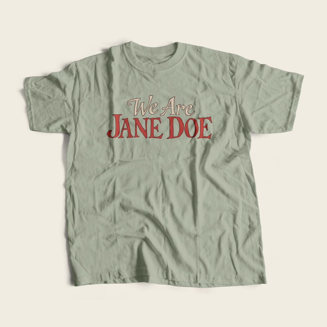 We are Jane Doe Tee in Bay