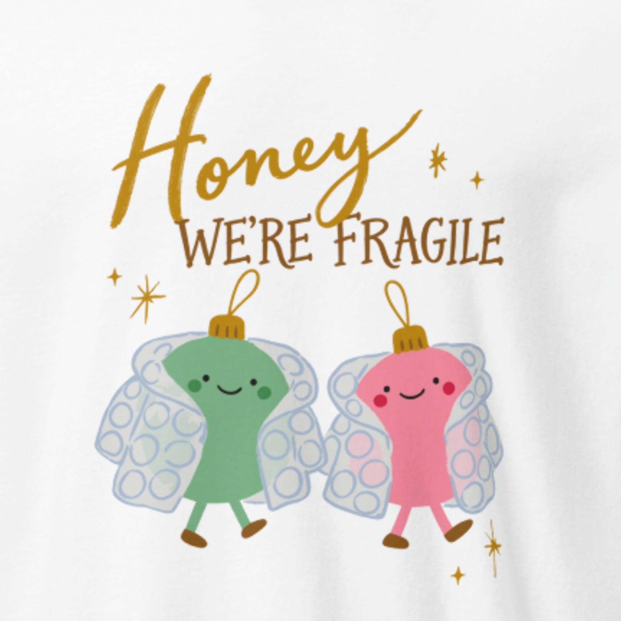 Honey We're Fragile Long Sleeve Tee print close-up