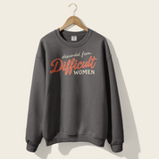 Descended From Difficult Women Crewneck in Pepper