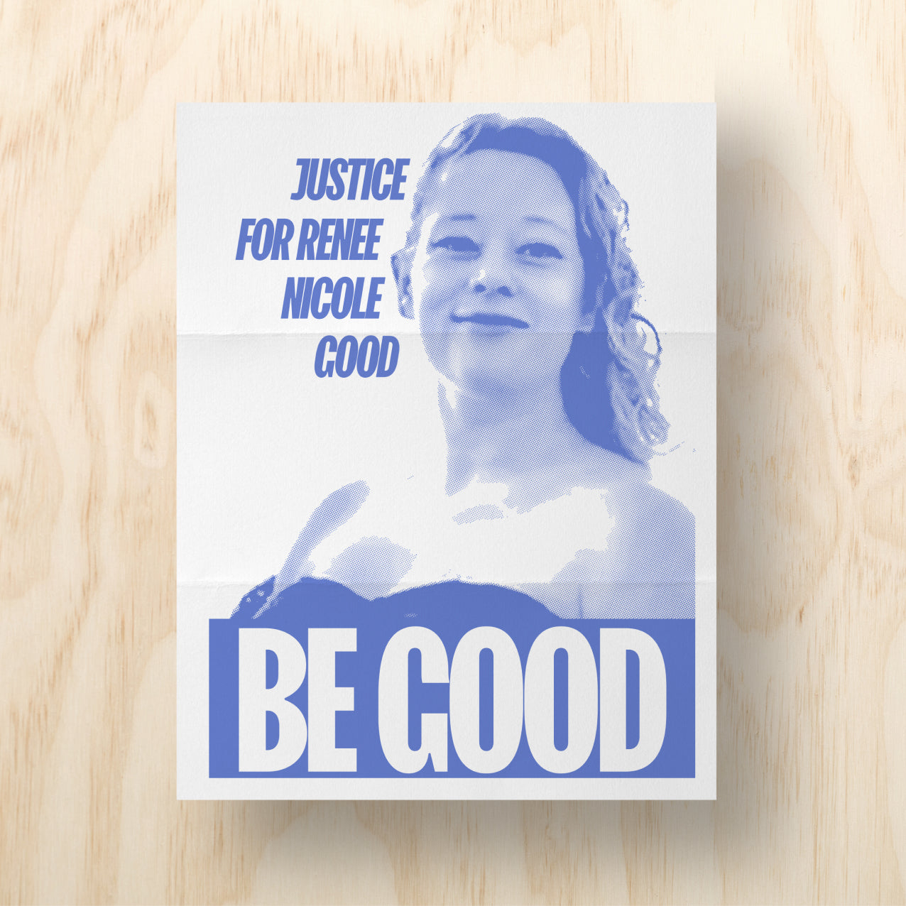 Renee Nicole Good Be Good Printable Protest Sign