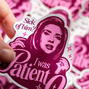I Was Patient 0 sticker close up