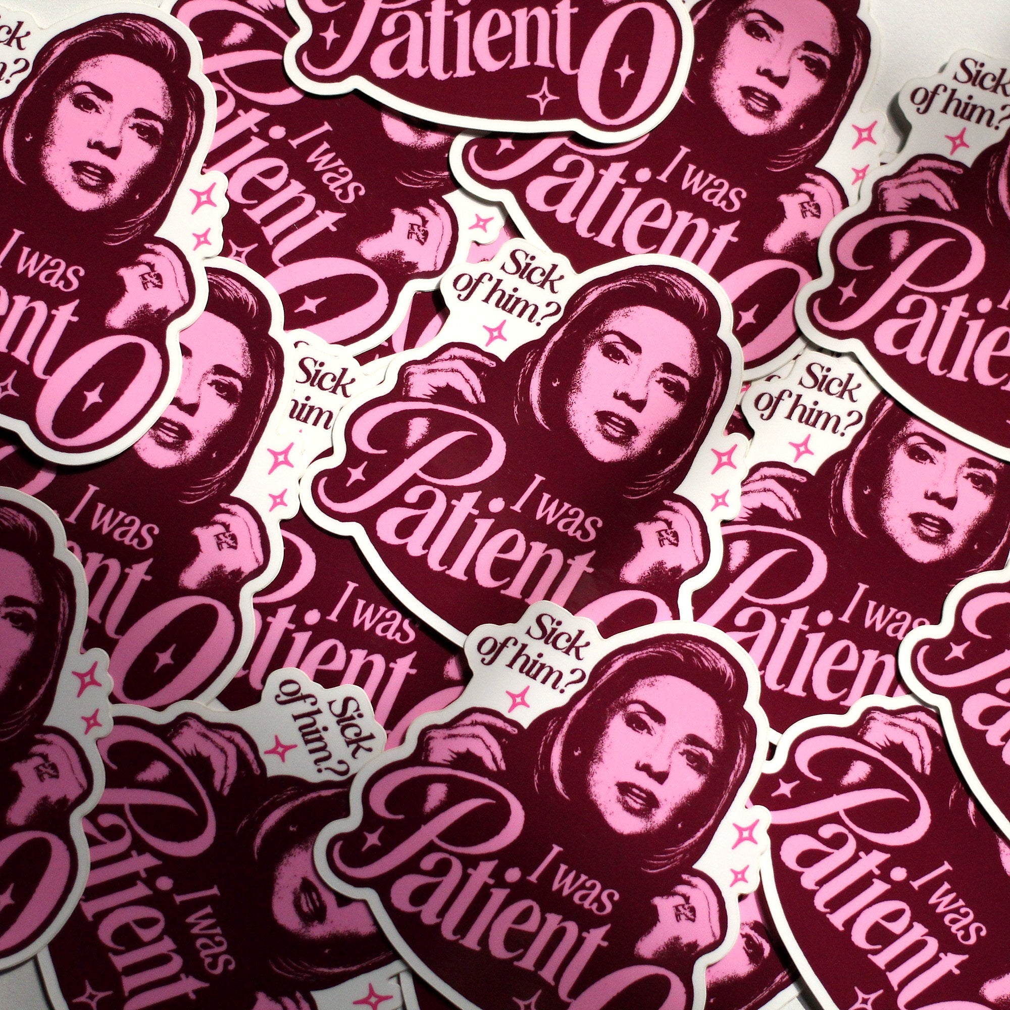 Pile of I Was Patient 0 stickers